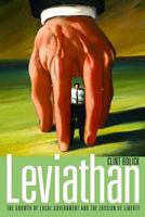 Leviathan: The Growth of Local Government & the Erosion of Liberty (Hoover Institution Press Publication, 531.) 0817945520 Book Cover
