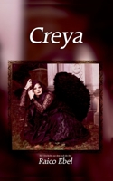 Creya: Eine Geschichte aus dem Buch der Zeit 3756230414 Book Cover