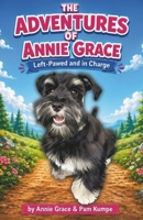 The Adventures of Annie Grace: Left-Pawed and in Charge B0H51PJZJV Book Cover