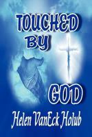 Touched by God 110505330X Book Cover