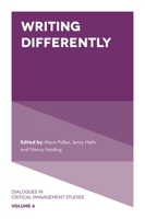 Writing Differently (Dialogues in Critical Management Studies) (Dialogues in Critical Management Studies, 4) 1838673385 Book Cover