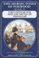 First Officer Fox and the Battle of Trafalgar 1537654101 Book Cover