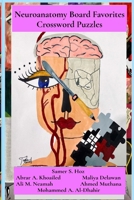 Neuroanatomy Board Favorites: Neuroanatomy Board Favorites Crossword Puzzles B0DRDZKKNJ Book Cover