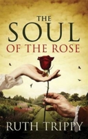 The Soul of the Rose 1410467546 Book Cover