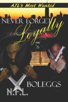 N.F.L. Never Forget Loyalty 109593807X Book Cover