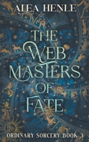 The Webmasters of Fate 1952735246 Book Cover