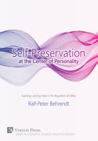 Self-Preservation at the Center of Personality: Superego and Ego Ideal in the Regulation of Safety 1622731204 Book Cover