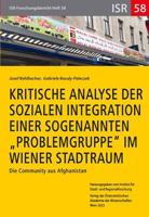 Kritische Analyse Der Sozialen Integration Einer Sogenannten 'Problemgruppe' Im Wiener Stadtraum: Die Community Aus Afghanistan 3700194064 Book Cover