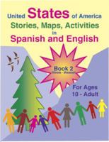 United States of America Stories Maps Activities in Spanish and English: For Ages 10-Adult, Book 1, Alabama to Idaho 1878253107 Book Cover