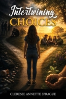Intertwining Choices B0H9J9SYXH Book Cover