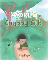 The World of Chubby Cub 1648010067 Book Cover