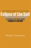 Eclipse Of Self: Development Heidegger'S 0821406019 Book Cover