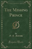 The Missing Prince 1540530159 Book Cover