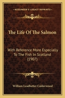 The Life of the Salmon 1017948062 Book Cover
