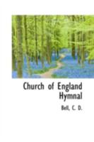 The Church Of England Hymnal 1015909299 Book Cover