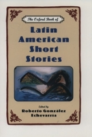 The Oxford Book of Latin American Short Stories 0195130855 Book Cover