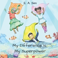 My Difference Is My Superpower B09L3PG1W7 Book Cover