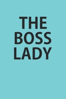 The Boss Lady: Blank College Ruled Lined Notebook Writing Journal 1661120997 Book Cover