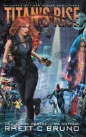 Titan's Rise 1949890252 Book Cover