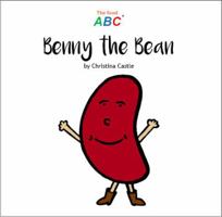 Benny the Bean (The Food ABC) 9811702217 Book Cover