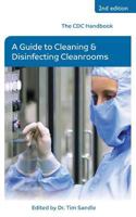 The CDC Handbook: A Guide to Cleaning and Disinfecting Cleanrooms 1781487685 Book Cover