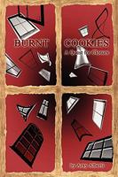 Burnt Cookies: A Quest for Closure 1605942103 Book Cover