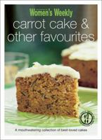 Carrot Cake & Other Favourites 190377778X Book Cover