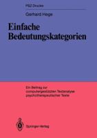 Einfache Bedeutungskategorien: Ein Beitrag Zur Computerunterstutzen Textanalyse Psychotherapeutischer Texte 3540179917 Book Cover