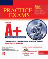 CompTIA A+ Certification Practice Exams (Exams 220-701 & 220-702) 0071760180 Book Cover