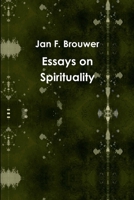 Essays on Spirituality 1471018369 Book Cover