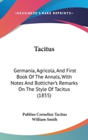 Tacitus: Germania, Agricola, and First Book of the Annals 1016928548 Book Cover