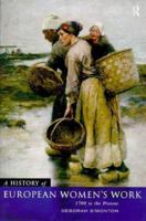 A History of European Women's Work 0415055326 Book Cover