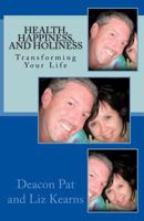 Health, Happiness, and Holiness 1461099099 Book Cover