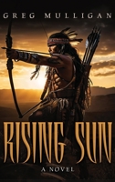 Rising Sun: A Novel: A Noval 1964362806 Book Cover