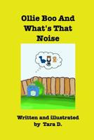 Ollie Boo And What's That Noise 036842958X Book Cover