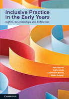 Inclusive Practice in the Early Years: Rights, Relationships and Reflection 1009674609 Book Cover