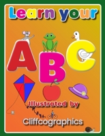 Learn your ABC: Children's alphabet book B0CKBBLT9S Book Cover