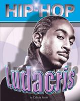 Ludacris (Hip Hop) (Hip-Hop) 1422201228 Book Cover