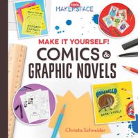 Make It Yourself! Comics & Graphic Novels 1532110693 Book Cover