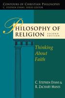 Philosophy of Religion: Thinking About Faith (Contours of Christian Philosophy) 0851107427 Book Cover