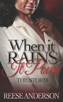 When It Rains It Pours: The Storm 1539059138 Book Cover