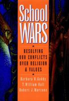 School Wars: Resolving Our Conflicts over Religion and Values 0787902365 Book Cover