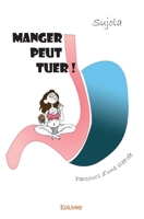Manger peut tuer ! (French Edition) 2334092746 Book Cover