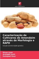 Caracterização de Cultivares de Amendoim através de Morfologia e RAPD: Estudos da diversidade genética 6205923459 Book Cover