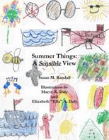 Summer Things: A Sensible View 0983405298 Book Cover