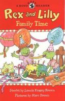 Rex and Lilly Family Time: A Dino Easy Reader 0316111090 Book Cover