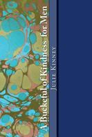 A Buckeful of Kindness for Men 1724402951 Book Cover