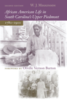 African American Life in South Carolina's Upper Piedmont, 1780-1900 1643363387 Book Cover