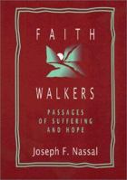 Faith Walkers: The Way, the Truth, and the Life of the Cross 0809136279 Book Cover