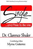 Single and Free To Be Me 1480280038 Book Cover